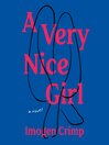 A very nice girl [electronic resource] : A novel